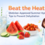 beat the heat summer hydration tips with fruits water and dietician guidance