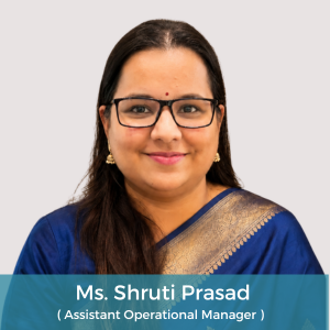 Ms. Shruti Prasad, Assistant Operational Manager at Sama Hospital, South Delhi